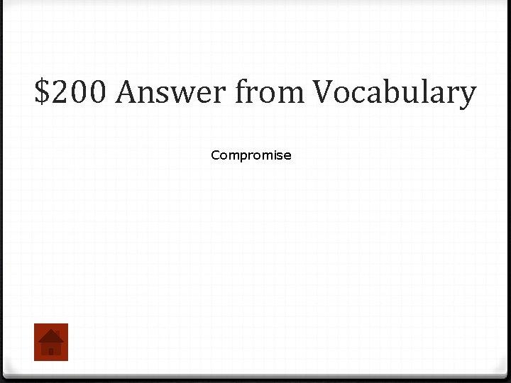 $200 Answer from Vocabulary Compromise 