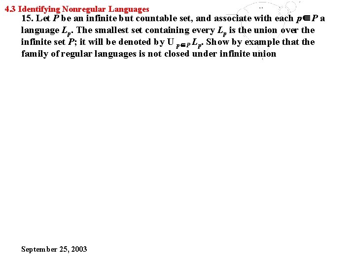 4. 3 Identifying Nonregular Languages 15. Let P be an infinite but countable set,