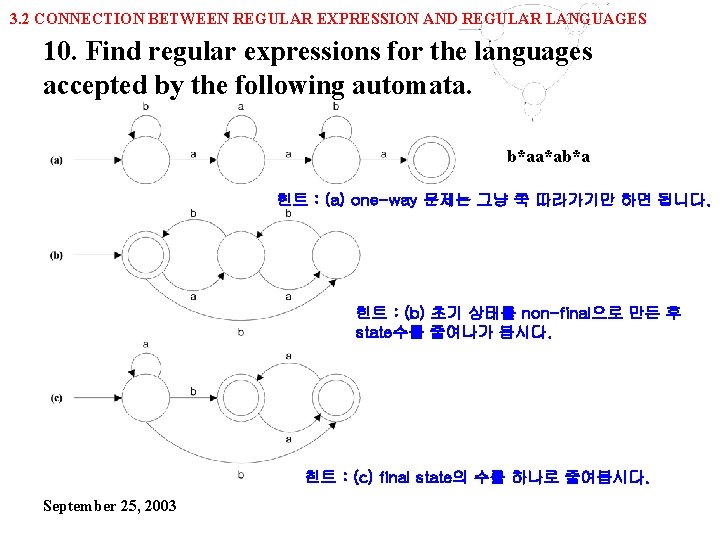 3. 2 CONNECTION BETWEEN REGULAR EXPRESSION AND REGULAR LANGUAGES 10. Find regular expressions for