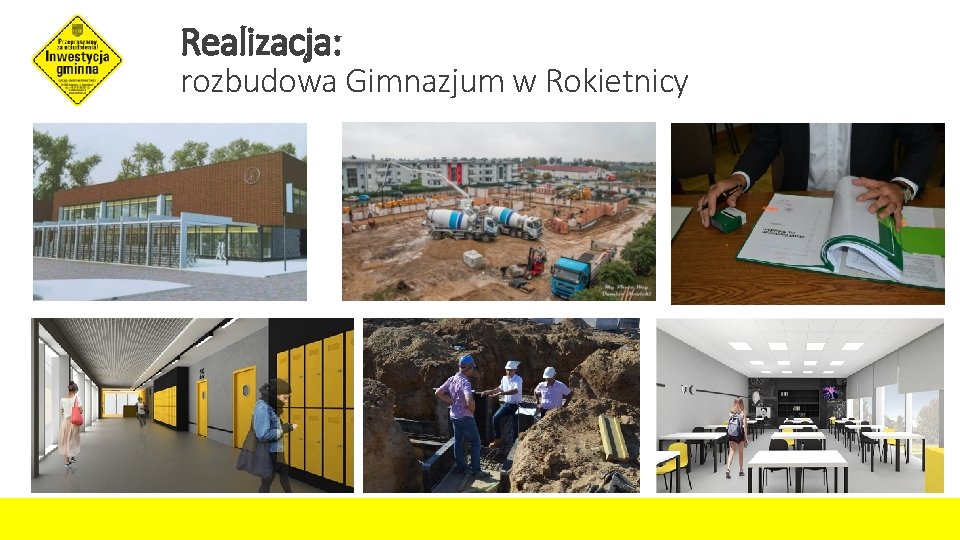 Realizacja: rozbudowa Gimnazjum w Rokietnicy 