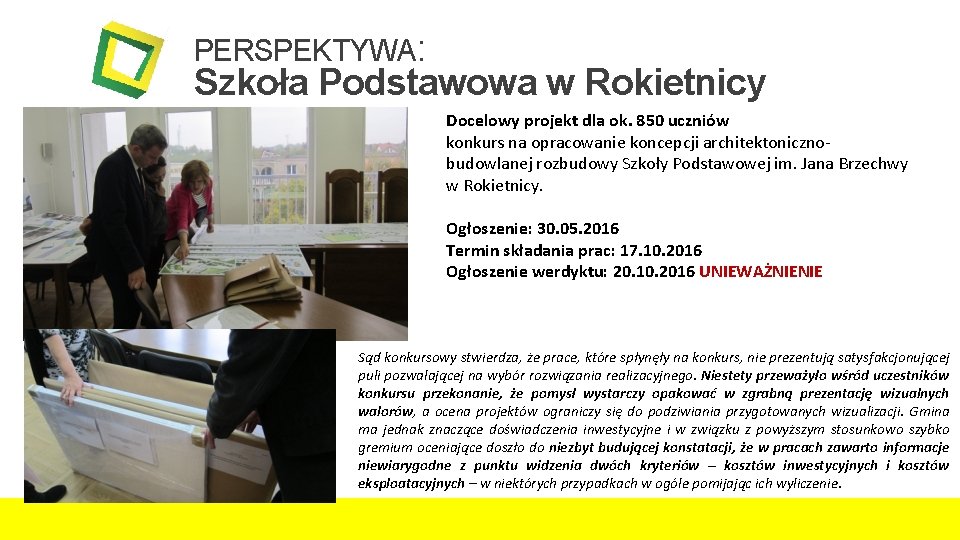 PERSPEKTYWA: Szkoła Podstawowa w Rokietnicy Docelowy projekt dla ok. 850 uczniów konkurs na opracowanie