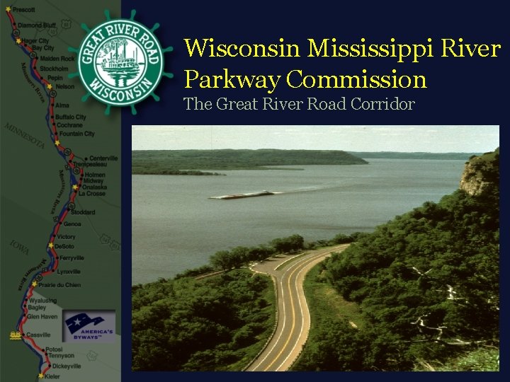 Wisconsin Mississippi River Parkway Commission The Great River Road Corridor 