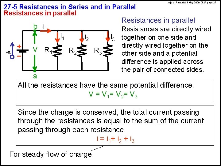 27 -5 Resistances in Series and in Parallel Resistances in parallel b i i