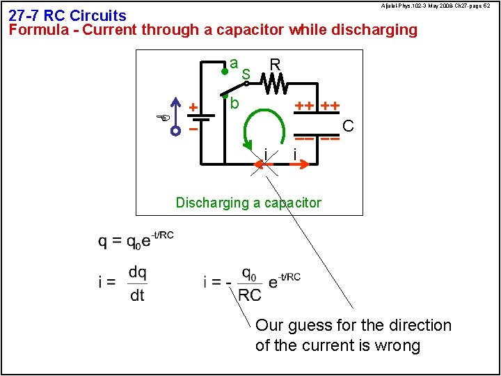 Aljalal-Phys. 102 -3 May 2008 -Ch 27 -page 52 27 -7 RC Circuits Formula