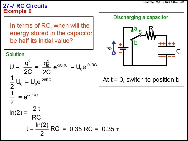 Aljalal-Phys. 102 -3 May 2008 -Ch 27 -page 55 27 -7 RC Circuits Example