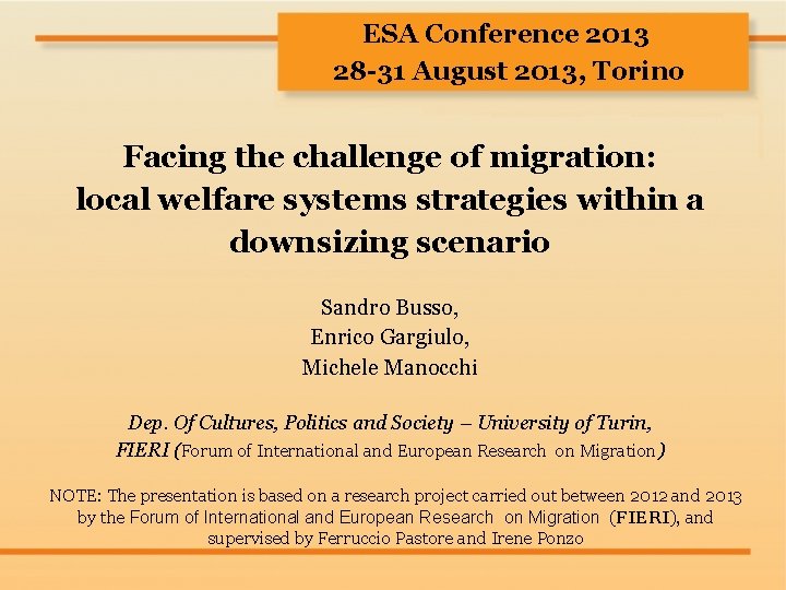 ESA Conference 2013 28 -31 August 2013, Torino Facing the challenge of migration: local