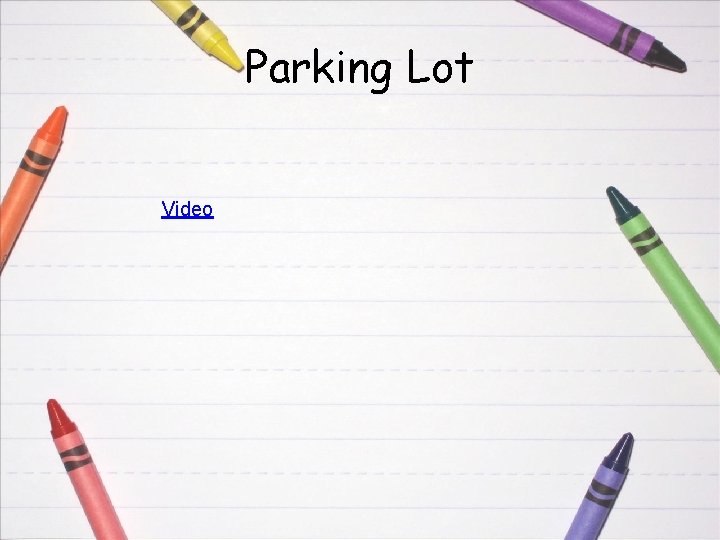 Parking Lot Video 