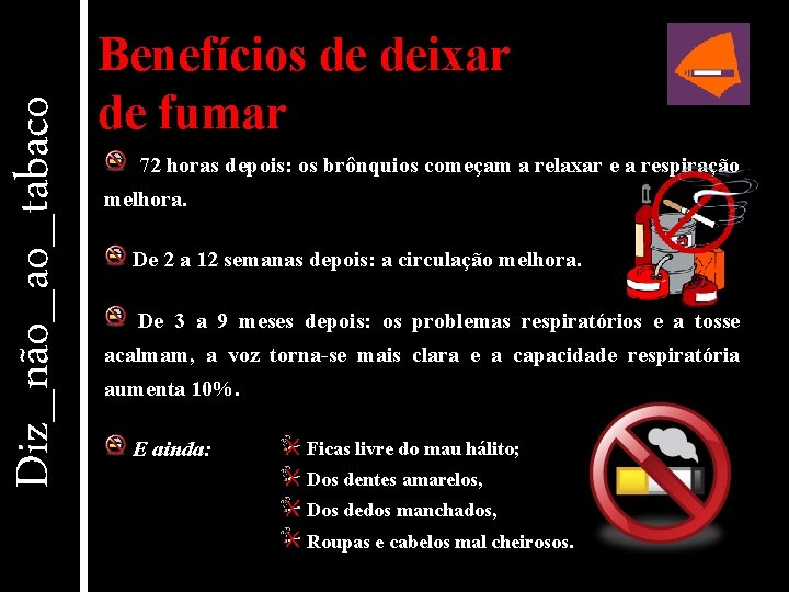 Diz_não_ao_tabaco Benefícios de deixar de fumar 72 horas depois: os brônquios começam a relaxar