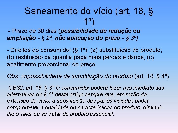 Saneamento do vício (art. 18, § 1º) - Prazo de 30 dias (possibilidade de