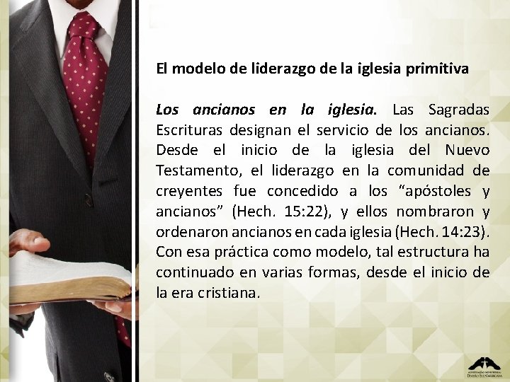 El modelo de liderazgo de la iglesia primitiva Los ancianos en la iglesia. Las