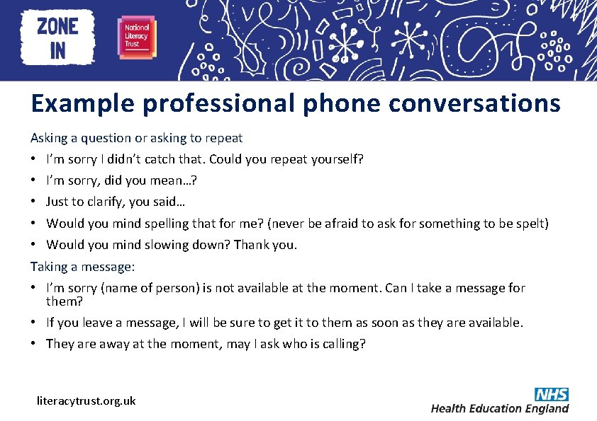 Heading here Example professional phone conversations Asking a question or asking to repeat •