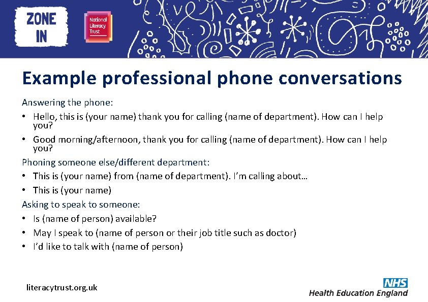 Heading here Example professional phone conversations Answering the phone: • Hello, this is (your