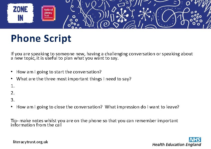 Heading here Phone Script If you are speaking to someone new, having a challenging