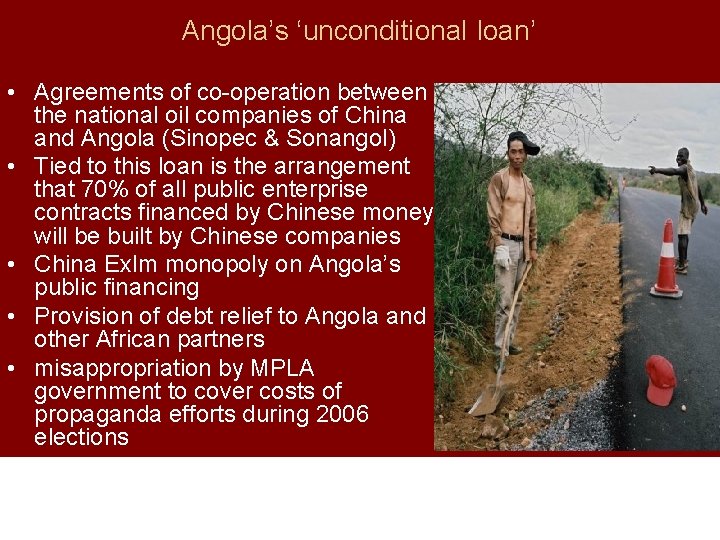 Angola’s ‘unconditional loan’ • Agreements of co-operation between the national oil companies of China