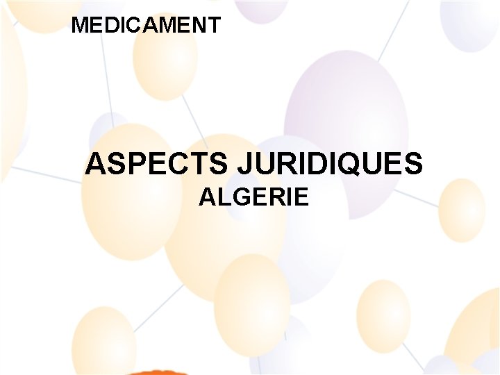 MEDICAMENT ASPECTS JURIDIQUES ALGERIE 