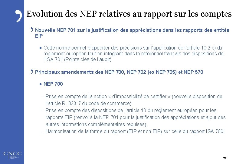 Evolution des NEP relatives au rapport sur les comptes Nouvelle NEP 701 sur la