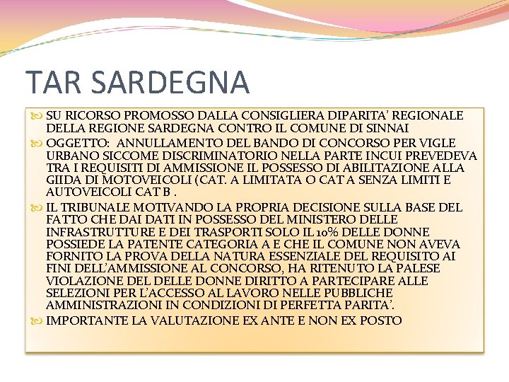 TAR SARDEGNA SU RICORSO PROMOSSO DALLA CONSIGLIERA DIPARITA’ REGIONALE DELLA REGIONE SARDEGNA CONTRO IL