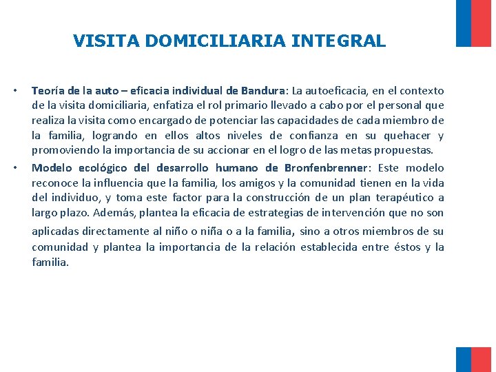 VISITA DOMICILIARIA INTEGRAL • • Teoría de la auto – eficacia individual de Bandura: VISITA DOMICILIARIA INTEGRAL • • Teoría de la auto – eficacia individual de Bandura: