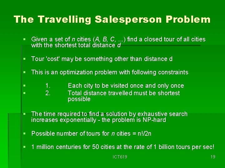 The Travelling Salesperson Problem § Given a set of n cities (A, B, C,