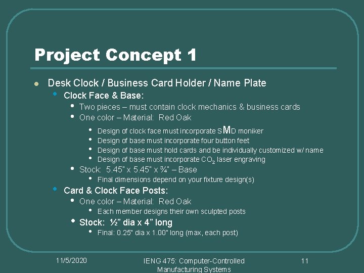 Project Concept 1 l Desk Clock / Business Card Holder / Name Plate •