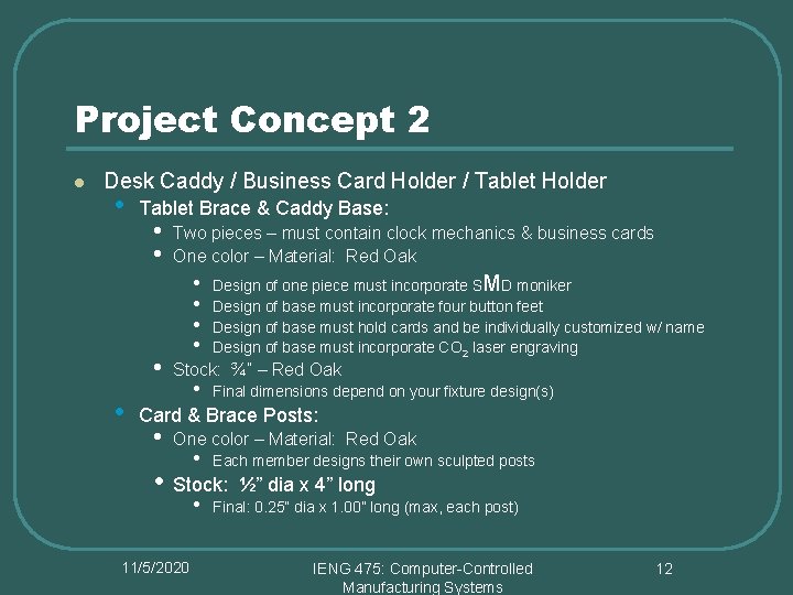 Project Concept 2 l Desk Caddy / Business Card Holder / Tablet Holder •