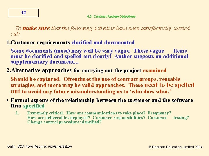 12 5. 3 Contract Review Objectives To make sure that the following activities have