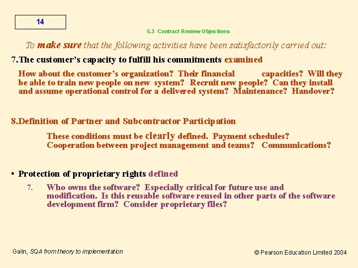 14 5. 3 Contract Review Objectives To make sure that the following activities have