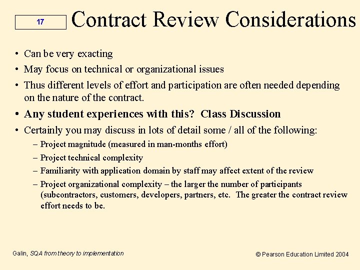 17 Contract Review Considerations • Can be very exacting • May focus on technical
