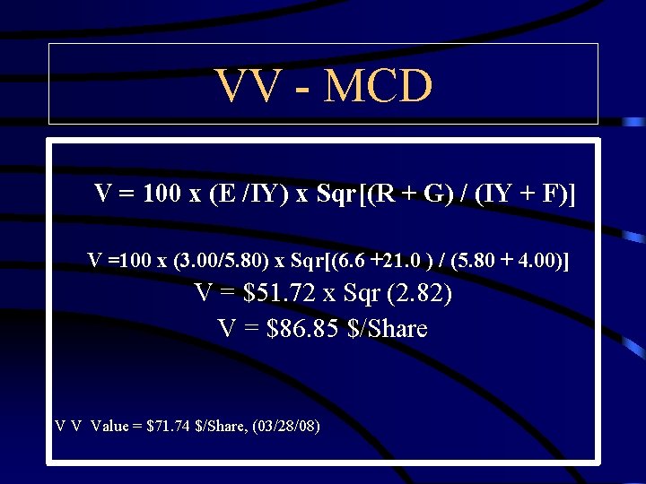 VV - MCD V = 100 x (E /IY) x Sqr[(R + G) /