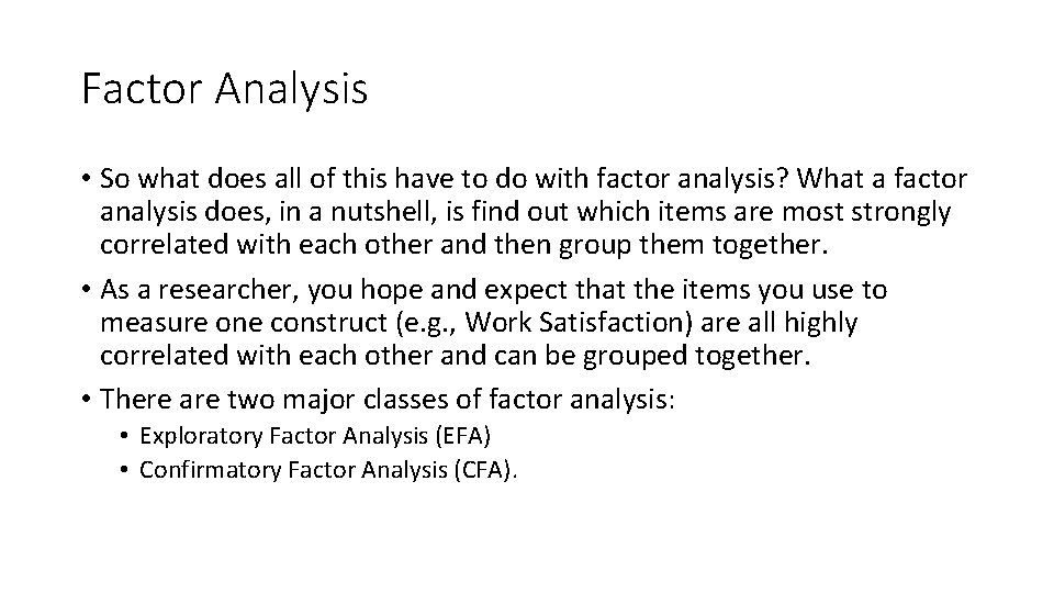 Factor Analysis • So what does all of this have to do with factor Factor Analysis • So what does all of this have to do with factor
