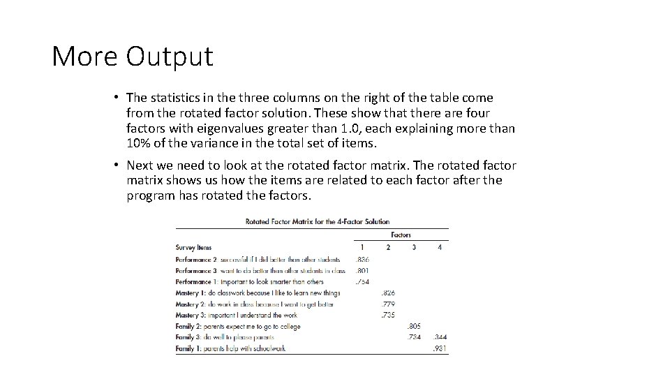 More Output • The statistics in the three columns on the right of the More Output • The statistics in the three columns on the right of the