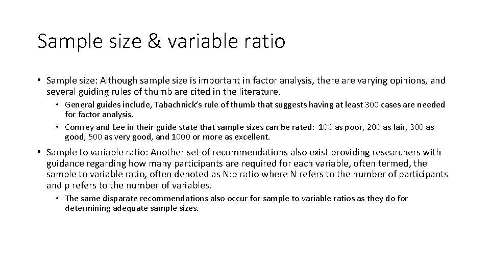 Sample size & variable ratio • Sample size: Although sample size is important in Sample size & variable ratio • Sample size: Although sample size is important in