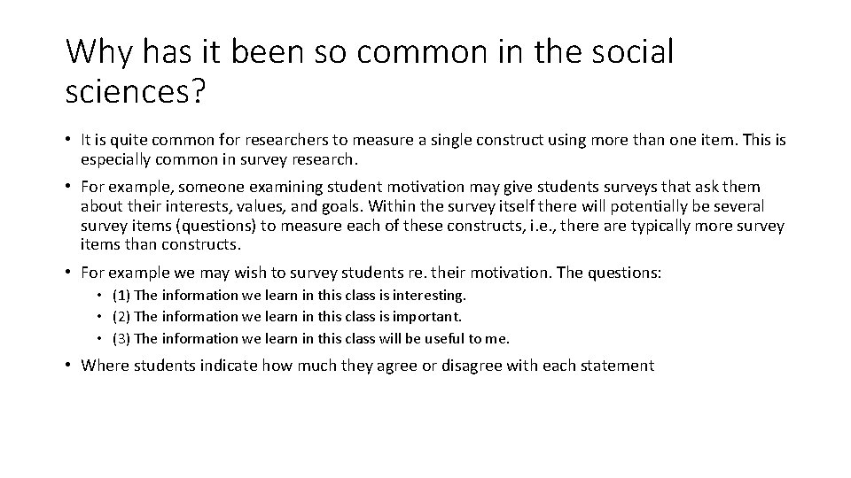 Why has it been so common in the social sciences? • It is quite Why has it been so common in the social sciences? • It is quite