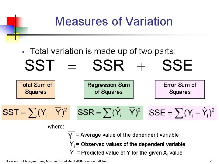 Measures of Variation § Total variation is made up of two parts: Total Sum