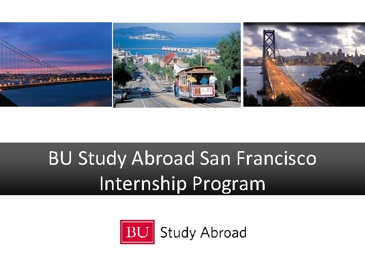 BU Study Abroad San Francisco Internship Program 