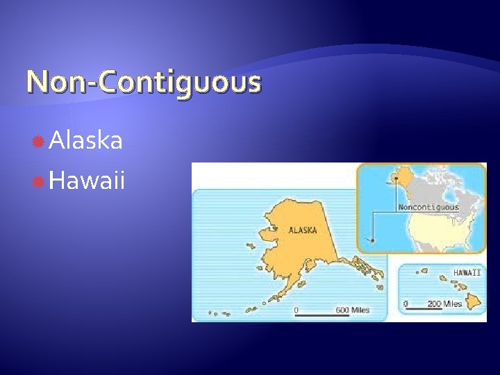 Non-Contiguous Alaska Hawaii 