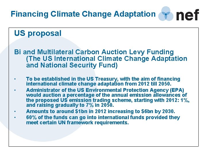 Financing Climate Change Adaptation US proposal Bi and Multilateral Carbon Auction Levy Funding (The