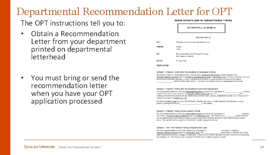 Departmental Recommendation Letter for OPT The OPT instructions tell you to: • Obtain a