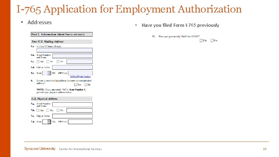 I-765 Application for Employment Authorization • Addresses • Have you filed Form I-765 previously