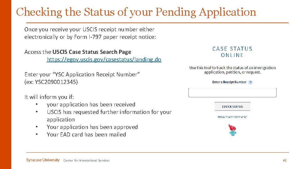 Checking the Status of your Pending Application Once you receive your USCIS receipt number