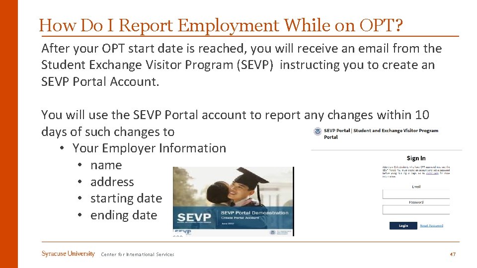 How Do I Report Employment While on OPT? After your OPT start date is