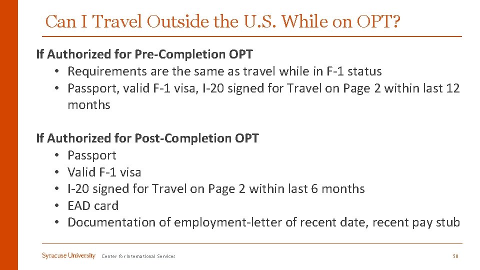 Can I Travel Outside the U. S. While on OPT? If Authorized for Pre-Completion
