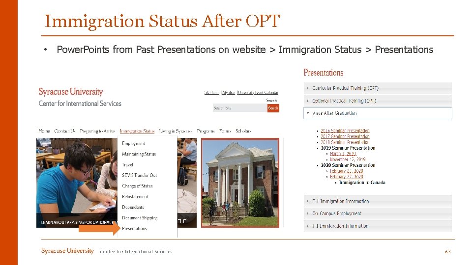 Immigration Status After OPT • Power. Points from Past Presentations on website > Immigration