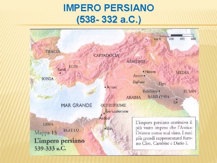 IMPERO PERSIANO (538 - 332 a. C. ) 