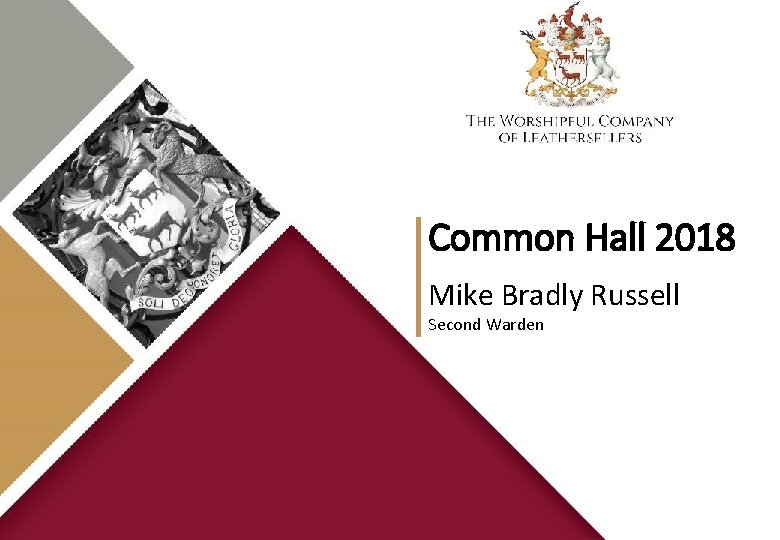 Common Hall 2018 Mike Bradly Russell Second Warden 