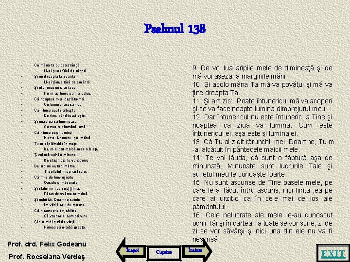 Psalmul 138 • • • • • • • • Cu mâna ta cu
