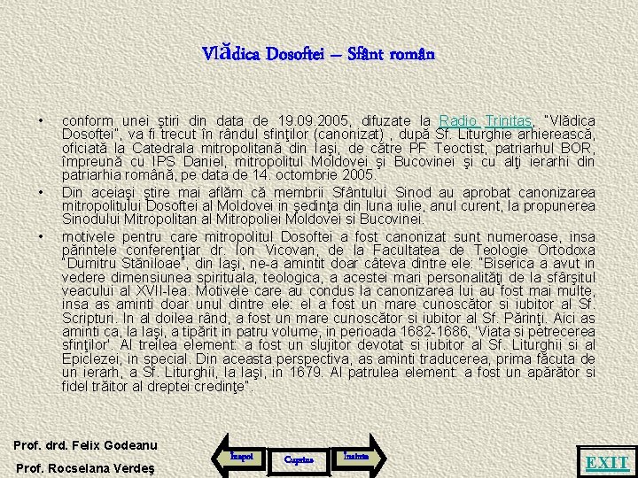 Vlădica Dosoftei – Sfânt român • • • conform unei ştiri din data de
