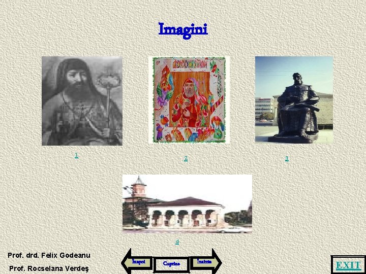 Imagini 1 2 3 4 Prof. drd. Felix Godeanu Prof. Rocselana Verdeş Înapoi Cuprins