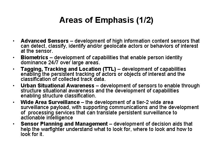 Areas of Emphasis (1/2) • • • Advanced Sensors – development of high information