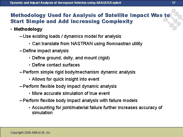 Dynamic and Impact Analysis of Aerospace Vehicles using ABAQUS/Explicit Methodology Used for Analysis of Dynamic and Impact Analysis of Aerospace Vehicles using ABAQUS/Explicit Methodology Used for Analysis of